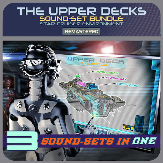 The Upper Decks - 3 Sci-Fi Sound-Sets in 1