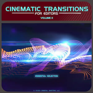 CINEMATIC TRANSITIONS for EDITORS Vol 2